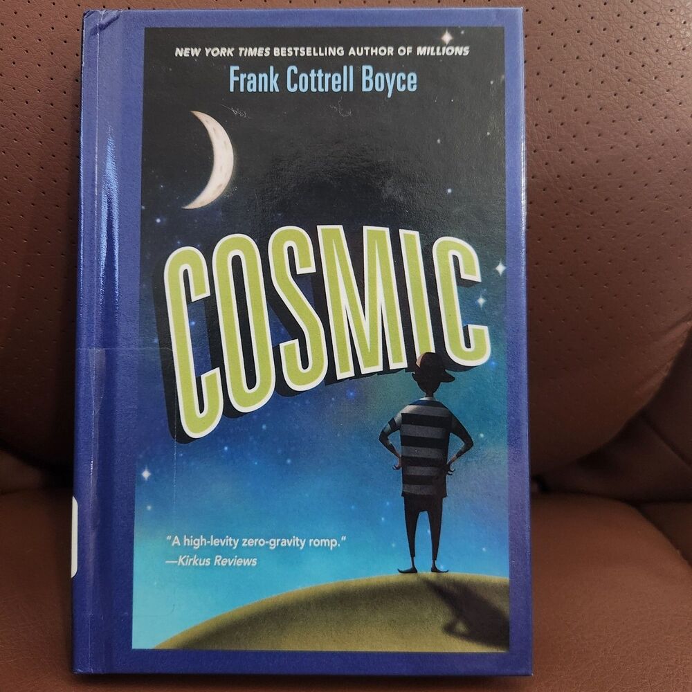 Cosmic Frank Cottrell Boyce Hardcover Sci-Fi Adventure Children's Chapter Book